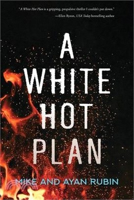 A White Hot Plan
