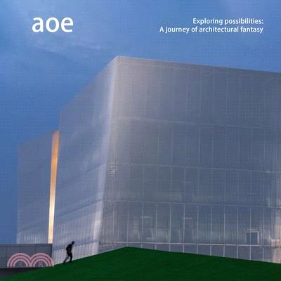 Aoe: Exploring Possibilities: A Journey of Architectural Fantasy