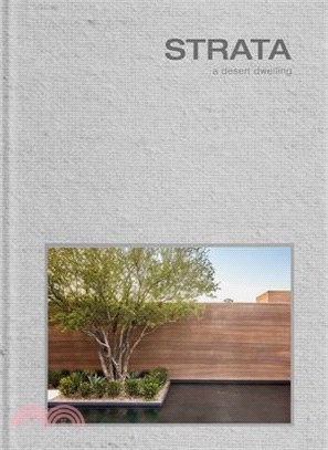 Strata: A Desert Dwelling (Hardcover with Slipcase)