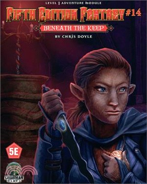 Fifth Edition Fantasy #14: Beneath the Keep