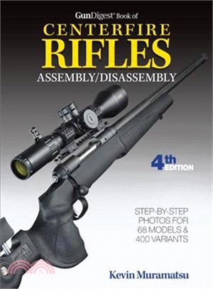 Gun Digest Book of Centerfire Rifles Assembly / Disassembly