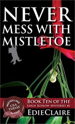 Never Mess with Mistletoe