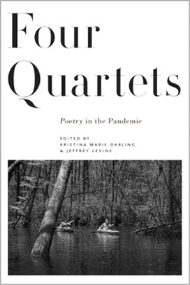 Four Quartets: Poetry in the Pandemic