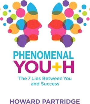 Phenomenal Youth: The 7 Lies Between You and Success