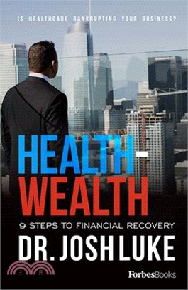 Health - Wealth ― 9 Steps to Financial Recovery