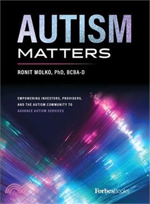 Autism Matters ― Empowering Investors, Providers, and the Autism Community to Advance Autism Services