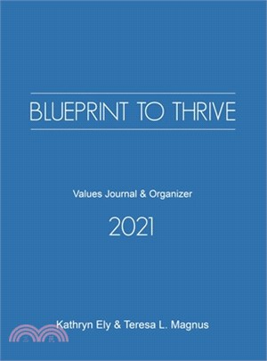 Blueprint to Thrive: Values Journal & Organizer