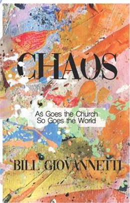 Chaos: As Goes the Church So Goes the World