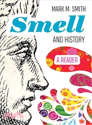 Smell and History ― A Reader