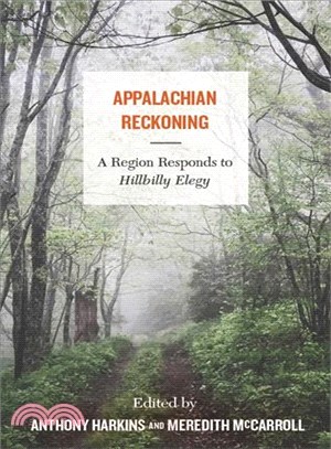 Appalachian Reckoning ― A Region Responds to Hillbilly Elegy