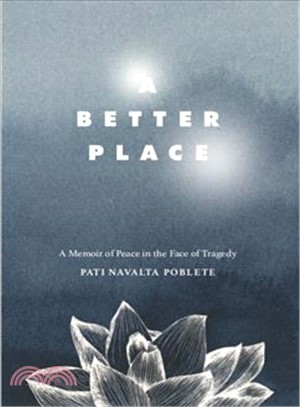 A Better Place ― A Memoir of Peace in the Face of Tragedy