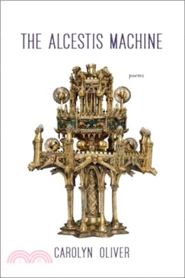 The Alcestis Machine：Poems