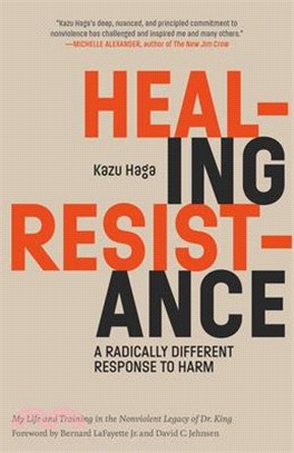 Healing Resistance ― A Radically Different Response to Harm