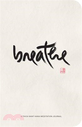 Breathe ― A Thich Nhat Hanh Meditation Journal