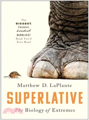 Superlative ― The Biology of Extremes