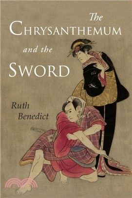 The Chrysanthemum and the Sword：Patterns of Japanese Culture