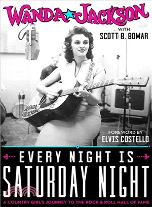 Every Night Is Saturday Night ─ A Country Girl's Journey to the Rock & Roll Hall of Fame