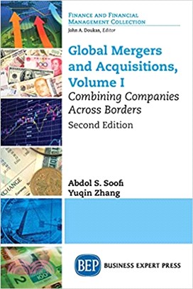 Global Mergers and Acquisitions, Volume I: Combining Companies Across Borders