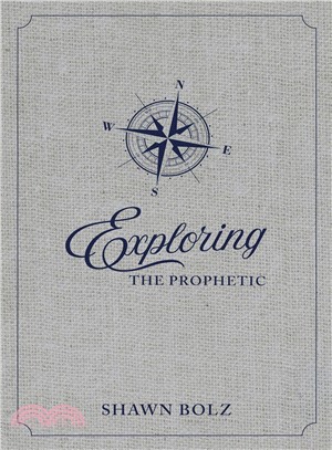 Exploring the Prophetic Devotional ― A 90 Day Journey of Hearing God's Voice