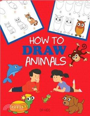 How to Draw Animals：Learn to Draw For Kids, Step by Step Drawing