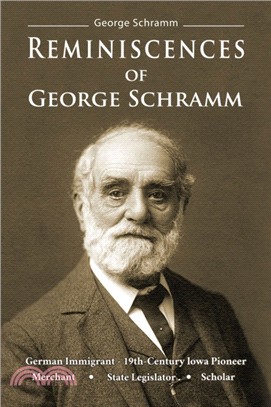 Reminiscences of George Schramm