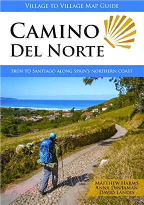 Camino del Norte：Irun to Santiago along Spain's Northern Coast