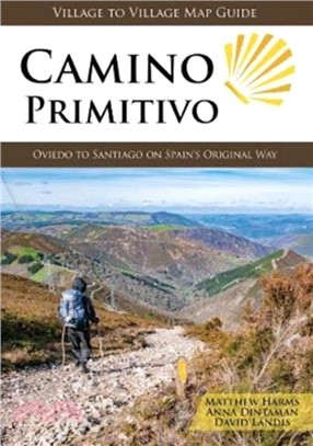 Camino Primitivo：Oviedo to Santiago on Spain's Original Way