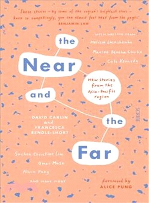 The Near and the Far ― New Stories from the Asia-pacific Region
