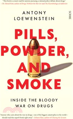 Pills, Powder, and Smoke ― Inside the Bloody War on Drugs