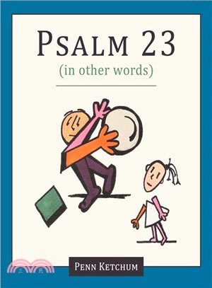 Psalm 23 in Other Words