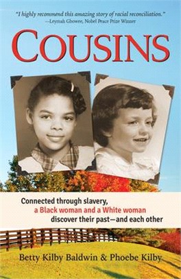 Cousins: Connected Through Slavery, a Black Woman and a White Woman Discover Their Past--And Each Other