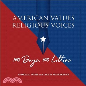 American Values, Religious Voices ― 100 Days - 100 Letters