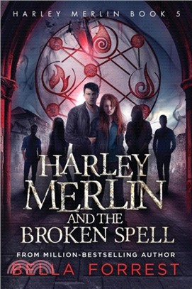 Harley Merlin 5：Harley Merlin and the Broken Spell