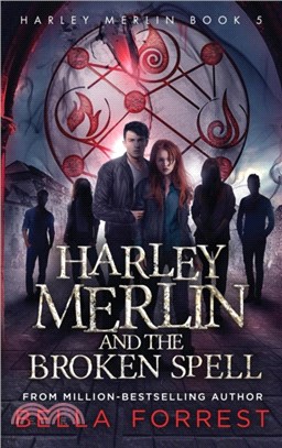 Harley Merlin 5：Harley Merlin and the Broken Spell