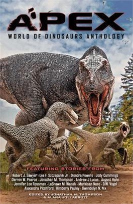 Apex ― World of Dinosaurs Anthology