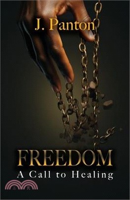 Freedom A Call to Healing