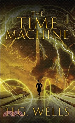 The Time Machine：The Original 1895 Edition