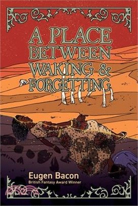 A Place Between Waking and Forgetting