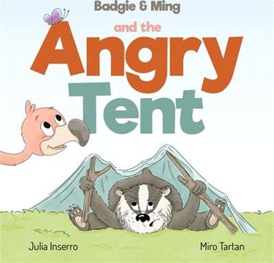 Badgie & Ming and the Angry Tent