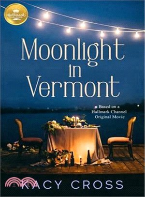 Moonlight in Vermont ― Based on the Hallmark Hall of Fame Movie