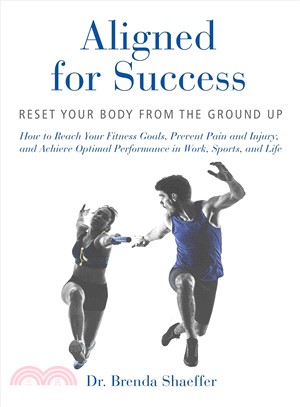 Aligned for Success ― Reset Your Body from the Ground Up
