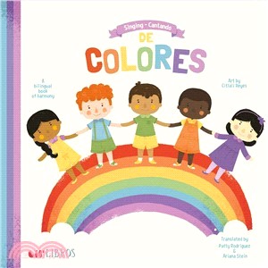 Singing - Cantando De Colores/ Singing Colors ― A Book of Harmony