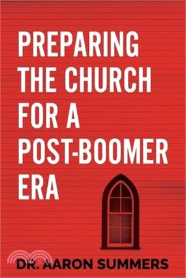 Preparing the Church for a Post-Boomer Era