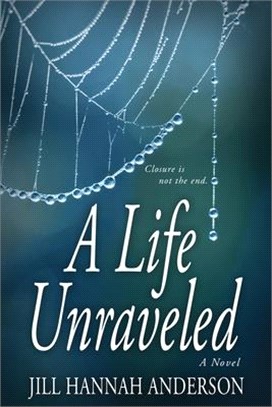 A Life Unraveled