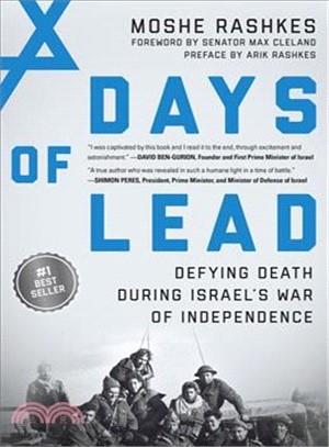 Days of Lead ― Defying Death During Israel War of Independence