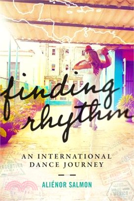 Finding Rhythm ― An International Dance Journey