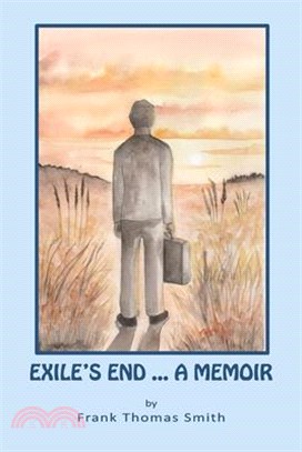 Exile's End: A Memoir