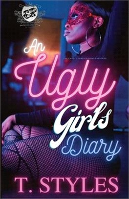 An Ugly Girl's Diary (The Cartel Publications Presents)