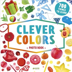 Clever Colors ― 700 Things to Learn