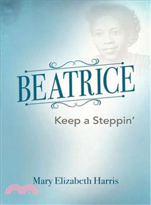 Beatrice ― Keep a Steppin